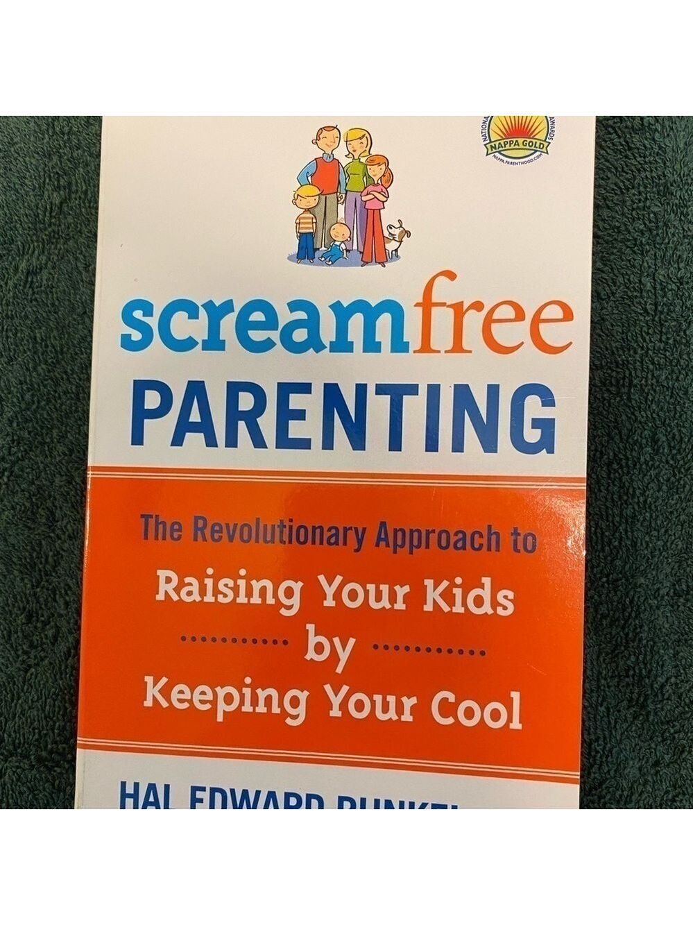 Book - Scream Free Parenting by Hal Edward Runkel. Brand new condition.